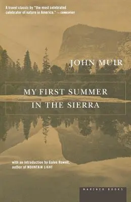 Prima mea vară în Sierra - My First Summer in the Sierra