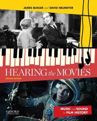 Auzind filmele: Muzica și sunetul în istoria filmului - Hearing the Movies: Music and Sound in Film History