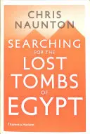În căutarea mormintelor pierdute ale Egiptului - Searching for the Lost Tombs of Egypt
