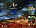 Reflecții din Santa Fe - Santa Fe Reflections