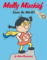 Molly Mischief salvează lumea - Molly Mischief Saves the World