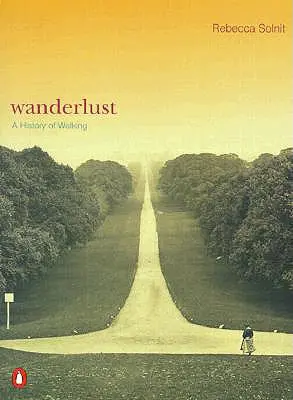 Wanderlust: O istorie a mersului pe jos - Wanderlust: A History of Walking