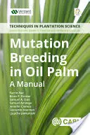Reproducerea mutațiilor în palmierul de ulei - Mutation Breeding in Oil Palm