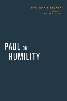 Paul despre umilință - Paul on Humility