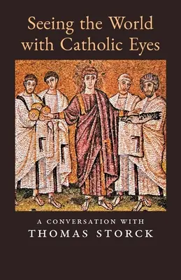 Văzând lumea cu ochi catolici: o conversație cu Thomas Storck - Seeing the World with Catholic Eyes: A Conversation with Thomas Storck