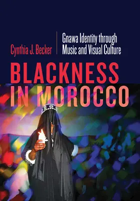 Blackness în Maroc: Identitatea Gnawa prin muzică și cultură vizuală - Blackness in Morocco: Gnawa Identity Through Music and Visual Culture