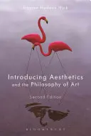 Introducere în estetică și filosofia artei: Introducing Aesthetics and the Philosophy of Art - Introducing Aesthetics and the Philosophy of Art