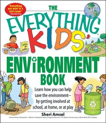 Cartea despre mediul înconjurător pentru copii: Află cum poți ajuta mediul înconjurător - implicându-te la școală, acasă sau la joacă - The Everything Kids' Environment Book: Learn How You Can Help the Environment-By Getting Involved at School, at Home, or at Play
