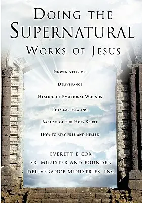 Efectuarea lucrărilor supranaturale ale lui Isus - Doing the Supernatural Works of Jesus