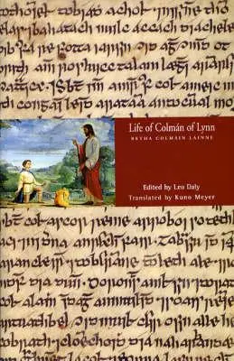 Viața lui Colman: Fiul lui Luachan - Life of Colman: Son of Luachan