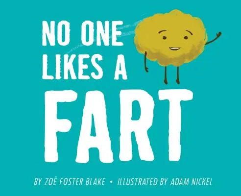 Nimănui nu-i place un pârț - No One Likes a Fart