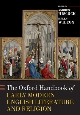 Manualul Oxford de literatură engleză modernă timpurie și religie - The Oxford Handbook of Early Modern English Literature and Religion