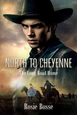 De la nord la Cheyenne (Cartea #1) - North to Cheyenne (Book #1)