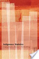Statistica indigenă - o metodologie de cercetare cantitativă - Indigenous Statistics - A Quantitative Research Methodology