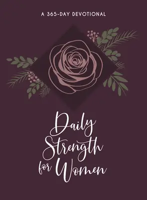 Putere zilnică pentru femei: 365 de devoționale zilnice - Daily Strength for Women: 365 Daily Devotional
