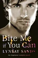 Mușcă-mă dacă poți - Cartea a șasea - Bite Me If You Can - Book Six