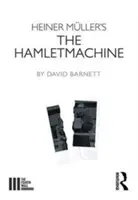 The Hamletmachine de Heiner Muller - Heiner Muller's The Hamletmachine
