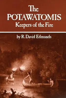 Potawatomis: Păstrătorii focului - The Potawatomis: Keepers of the Fire