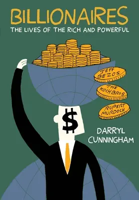 Miliardari: Viețile celor bogați și puternici: The Lives of the Rich and Powerful - Billionaires: The Lives of the Rich and Powerful