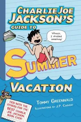 Ghidul lui Charlie Joe Jackson pentru vacanța de vară - Charlie Joe Jackson's Guide to Summer Vacation