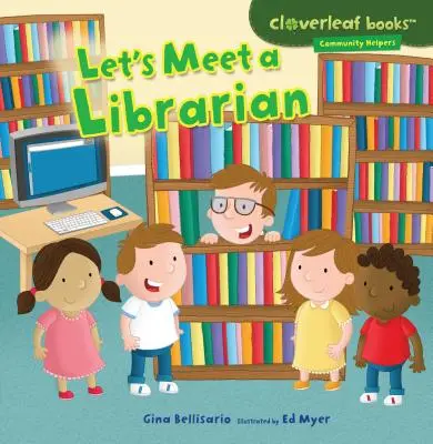 Să facem cunoștință cu un bibliotecar - Let's Meet a Librarian