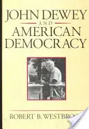John Dewey și democrația americană: Opinia publică și elaborarea politicii de sănătate americane și britanice (revizuită) - John Dewey and American Democracy: Public Opinion and the Making of American and British Health Policy (Revised)