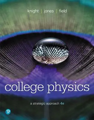 Fizică universitară: O abordare strategică - College Physics: A Strategic Approach