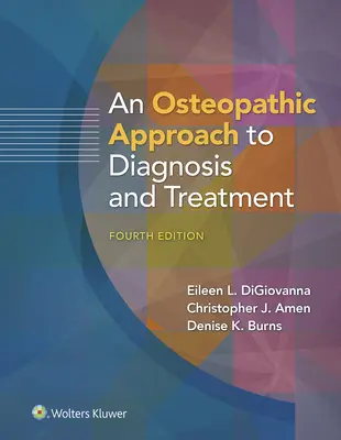O abordare osteopatică a diagnosticului și tratamentului - An Osteopathic Approach to Diagnosis and Treatment