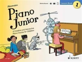 Piano Junior - Lesson Book 1 - Un curs de pian creativ și interactiv pentru copii - Piano Junior - Lesson Book 1 - A Creative and Interactive Piano Course for Children