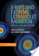 Razele X și radiațiile ultraviolete extreme: Principii și aplicații - X-Rays and Extreme Ultraviolet Radiation: Principles and Applications
