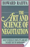 Arta și știința negocierii - The Art and Science of Negotiation