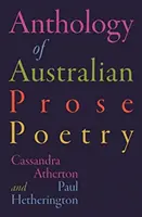 Antologie de poezie de proză australiană - Anthology of Australian Prose Poetry