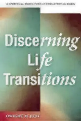 Discernând tranzițiile vieții: Ascultând împreună în direcția spirituală - Discerning Life Transitions: Listening Together in Spiritual Direction