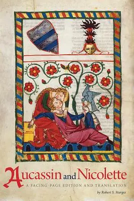 Aucassin și Nicolette: O ediție și o traducere de față - Aucassin and Nicolette: A Facing-Page Edition and Translation