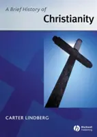 O scurtă istorie a creștinismului - A Brief History of Christianity
