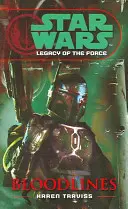 Star Wars: Moștenirea Forței II - Bloodlines - Star Wars: Legacy of the Force II - Bloodlines
