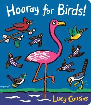 Ura pentru păsări! - Hooray for Birds!
