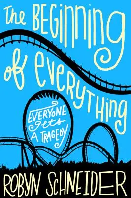 Începutul a tot - The Beginning of Everything