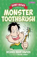 Danny Brown și periuța de dinți monstru - Danny Brown and the Monster Toothbrush
