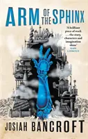 Brațul Sfinxului - Cartea a doua din Cărțile lui Babel - Arm of the Sphinx - Book Two of the Books of Babel
