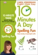 10 Minutes A Day Spelling Fun, Ages 5-7 (Key Stage 1) - Sprijină Curriculum-ul Național, Ajută la dezvoltarea unor abilități solide în limba engleză - 10 Minutes A Day Spelling Fun, Ages 5-7 (Key Stage 1) - Supports the National Curriculum, Helps Develop Strong English Skills