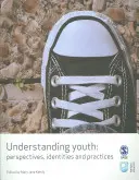 Înțelegerea tineretului: Perspective, identități și practici - Understanding Youth: Perspectives, Identities & Practices