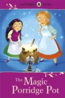 Ladybird Tales: Oala magică de terci - Ladybird Tales: The Magic Porridge Pot