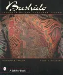Bushido: Moștenirea tatuajelor japoneze - Bushido: Legacies of Japanese Tattoos