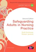 Salvgardarea adulților în practica medicală - Safeguarding Adults in Nursing Practice