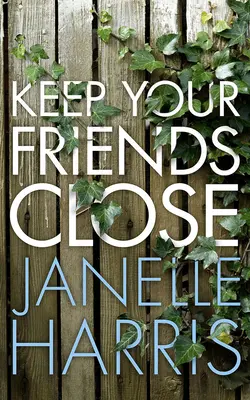 Ține-ți prietenii aproape - Keep Your Friends Close