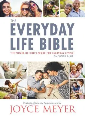 Biblia vieții de zi cu zi: Puterea Cuvântului lui Dumnezeu pentru viața de zi cu zi - The Everyday Life Bible: The Power of God's Word for Everyday Living