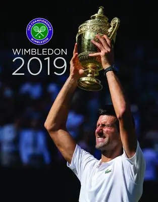 Wimbledon 2019: Revista oficială a campionatelor - Wimbledon 2019: The Official Review of the Championships