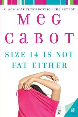 Nici mărimea 14 nu este grasă - Size 14 Is Not Fat Either