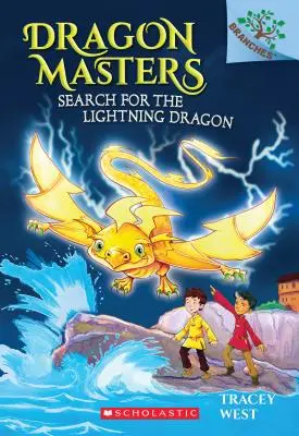 În căutarea Dragonului Fulger: A Branches Book (Dragon Masters #7), 7 - Search for the Lightning Dragon: A Branches Book (Dragon Masters #7), 7